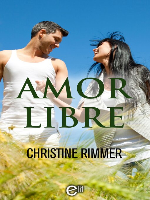 Title details for Amor libre by Christine Rimmer - Available
